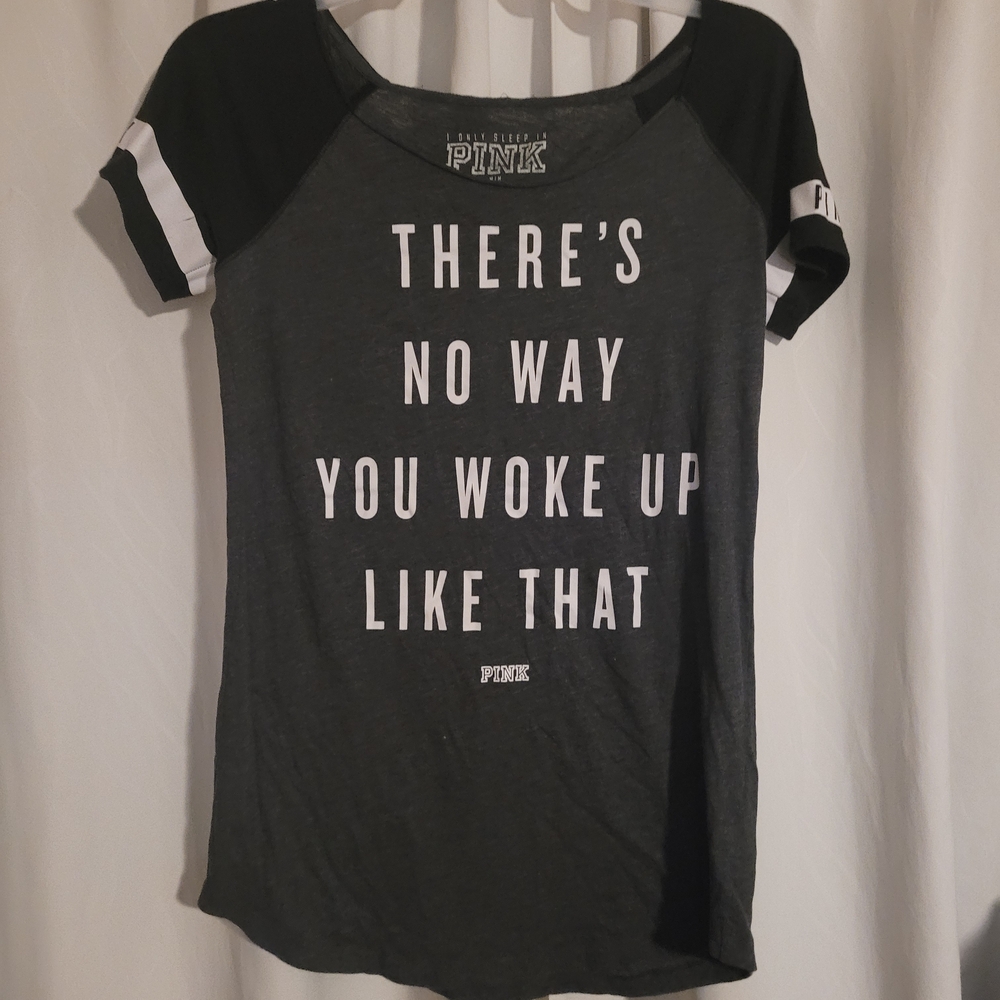 PINK Victoria's Secret Gray "Theres No Way You Woke Up Like That" Sleep Shirt